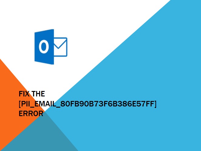 WHAT IS [PII_EMAIL_80FB90B73F6B386E57FF] OUTLOOK ERROR CODE?