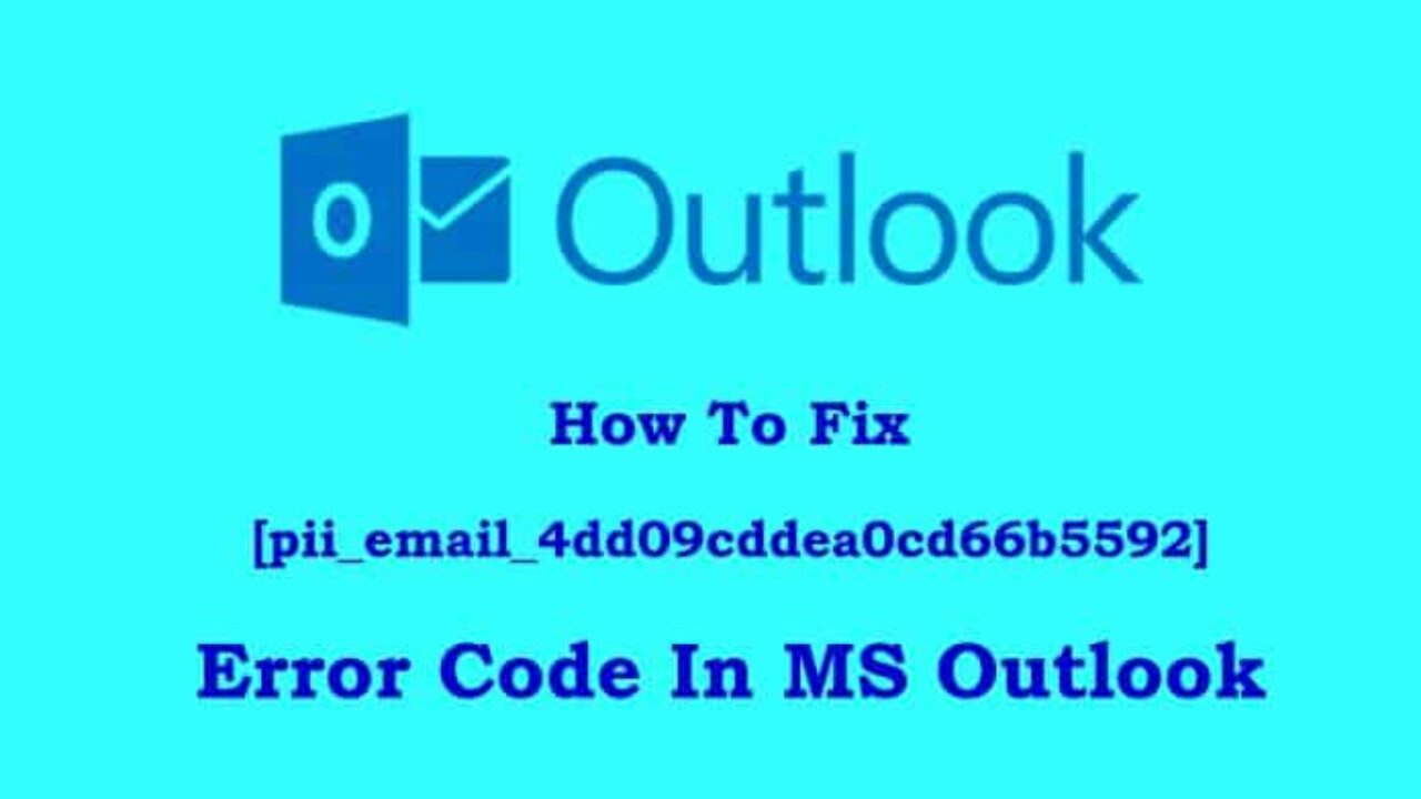 How To Solve [pii_email_4dd09cddea0cd66b5592] Error In Simple Steps