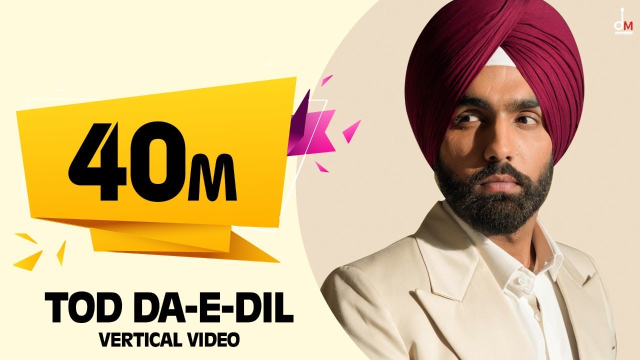 Tod Da-e-Dil Song Lyrics – Ammy Virk – Desi Melodies