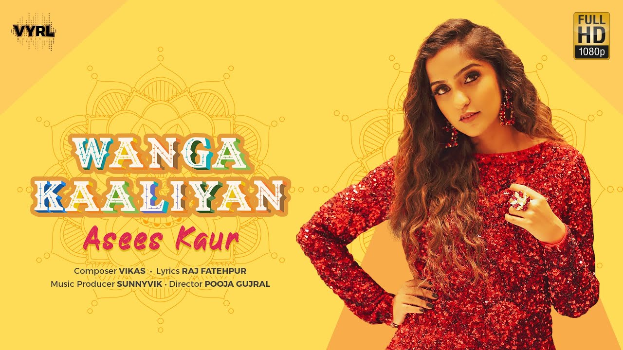 Wanga Kaaliya Full Song Lyrics Asees Kaur New Punjabi Song 2020