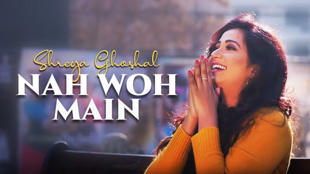 Na Woh Mein Song Lyrics – Shreya Ghoshal