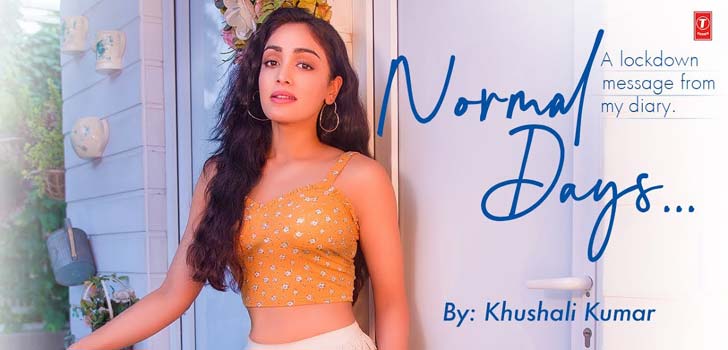 Normal Days Khushali Kumar Song Lyrics New Hindi Song