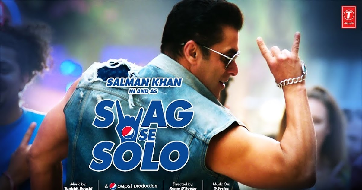 Swag Se Solo Song Lyrics – Salman Khan – T-Series