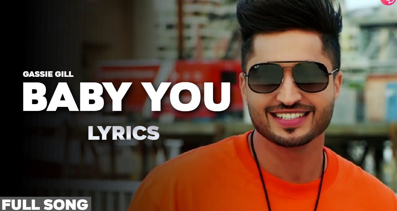 Baby You Full Song Lyrics Latest Punjabi Songs 2020