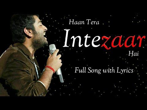 Intezaar song lyrics – Arijit singh song