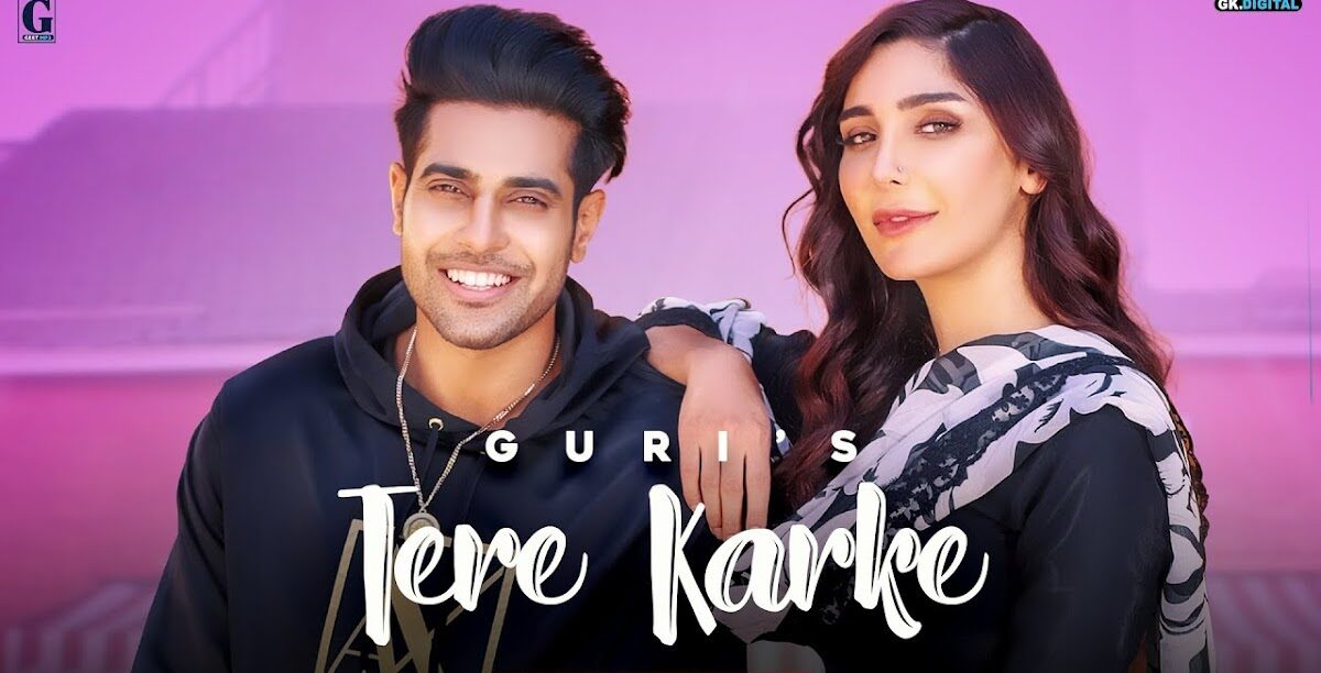 Tere Karke Full Song Lyrics Guri Latest Punjabi Song