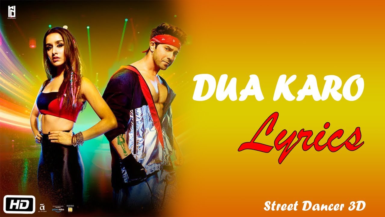 Dua Karo Song Lyrics – Street Dancer 3D