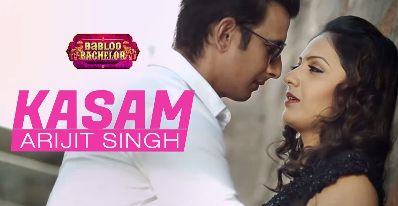 Kasam Song Lyrics – Arijit Singh