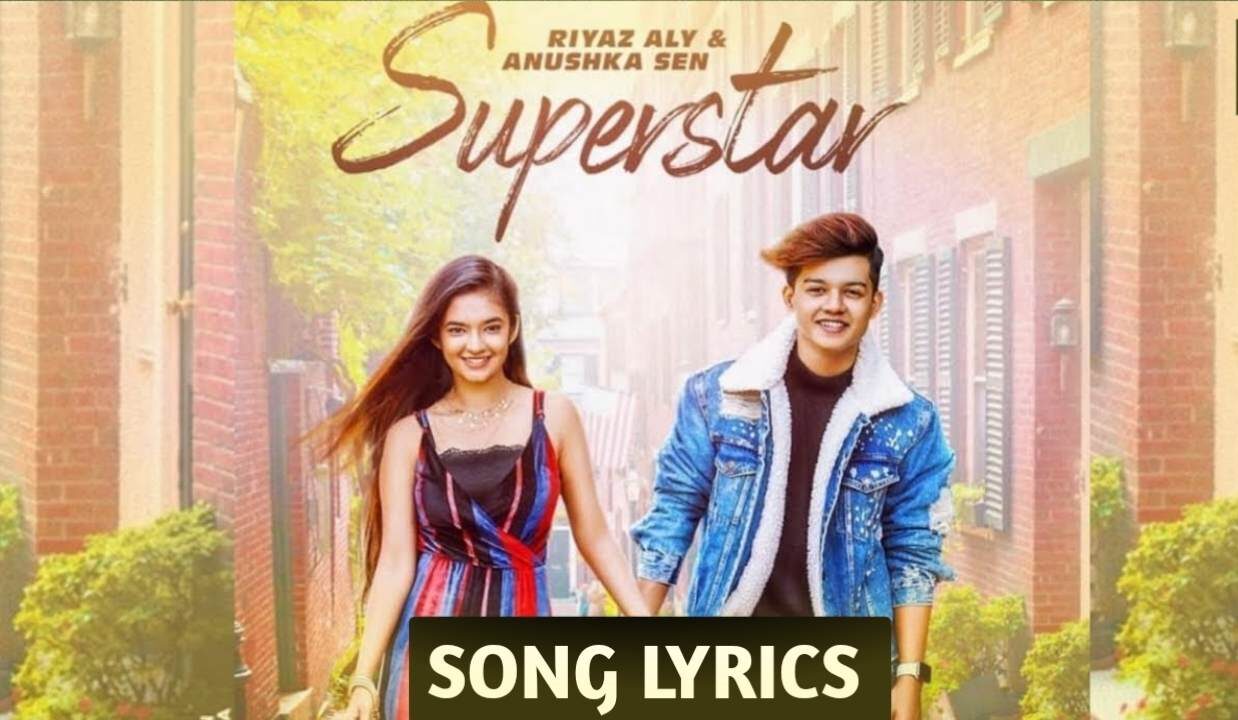 Superstar Song lyrics – Neha Kakkar Songs