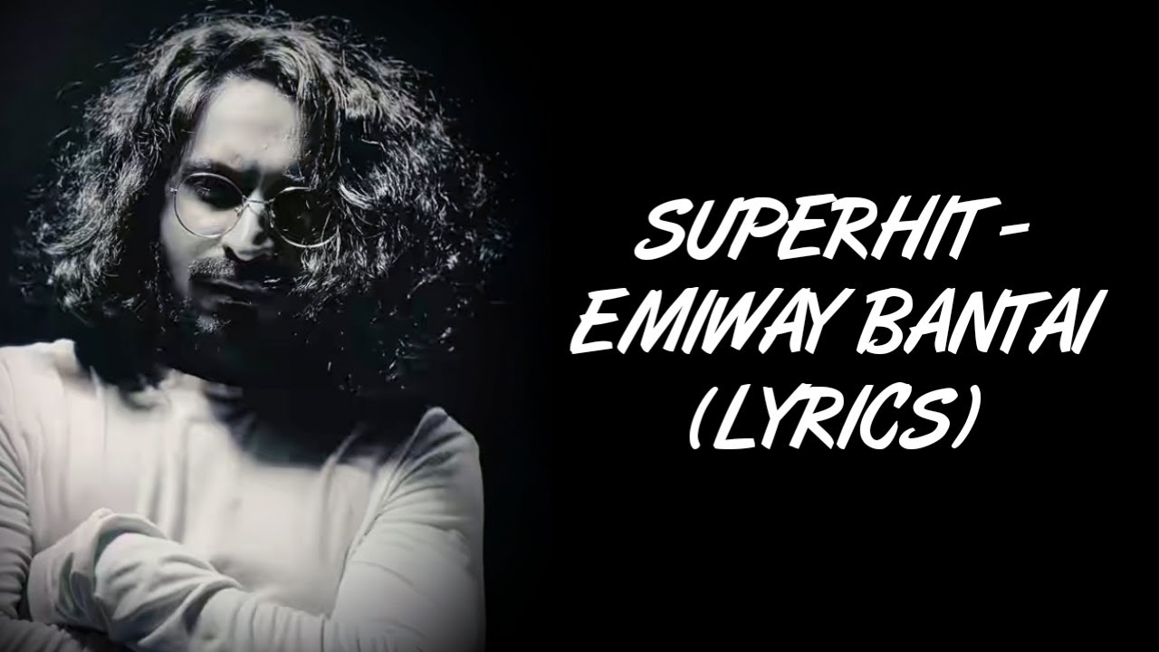 Superhit Song Lyrics Emiway Bantai