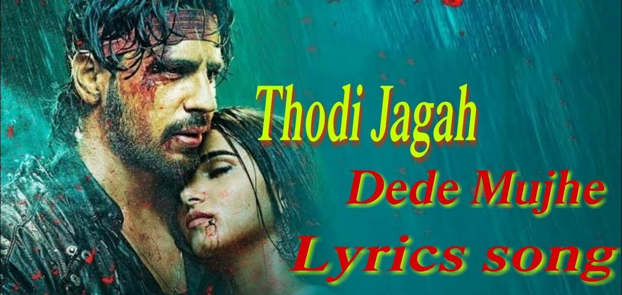 Thodi Jagah De De Mujhe Lyrics -Arijit singh songs