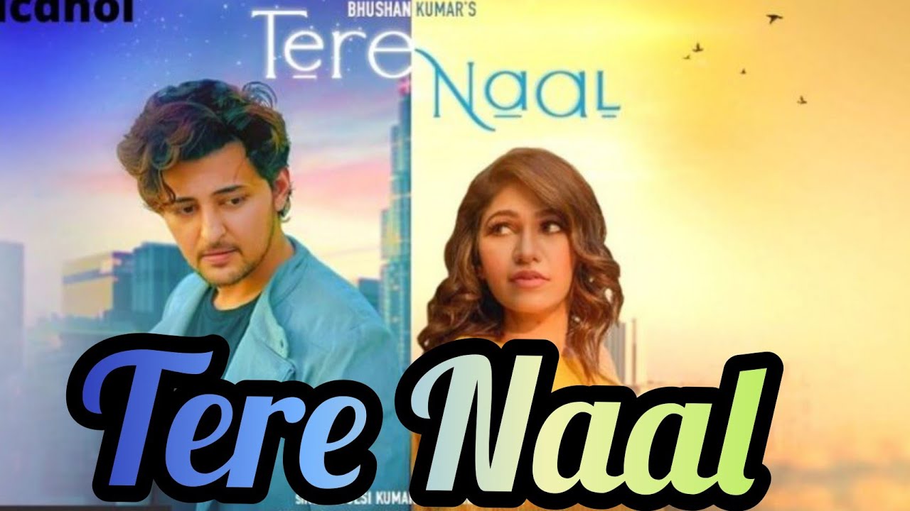 Tere Naal Full Song Lyrics New Hindi Song