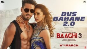 Dus Bahane 2.0 Song Lyrics – Baaghi 3 – T-Series