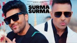 Surma Surma Song Lyrics – Guru Randhawa Songs