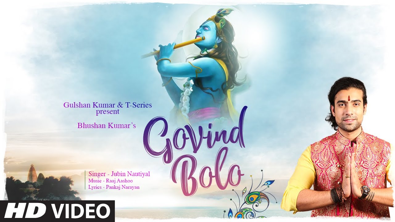 Govinda Bolo Song Lyrics New Hindi Song Jubin Nautiyal