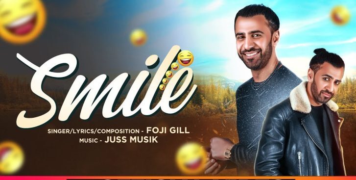 Smile Full Song Lyrics Foji Gill Latest Punjabi Songs 2020