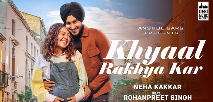 Khyaal Rakhya Kar Full Song Lyrics New Punjabi Songs 2020